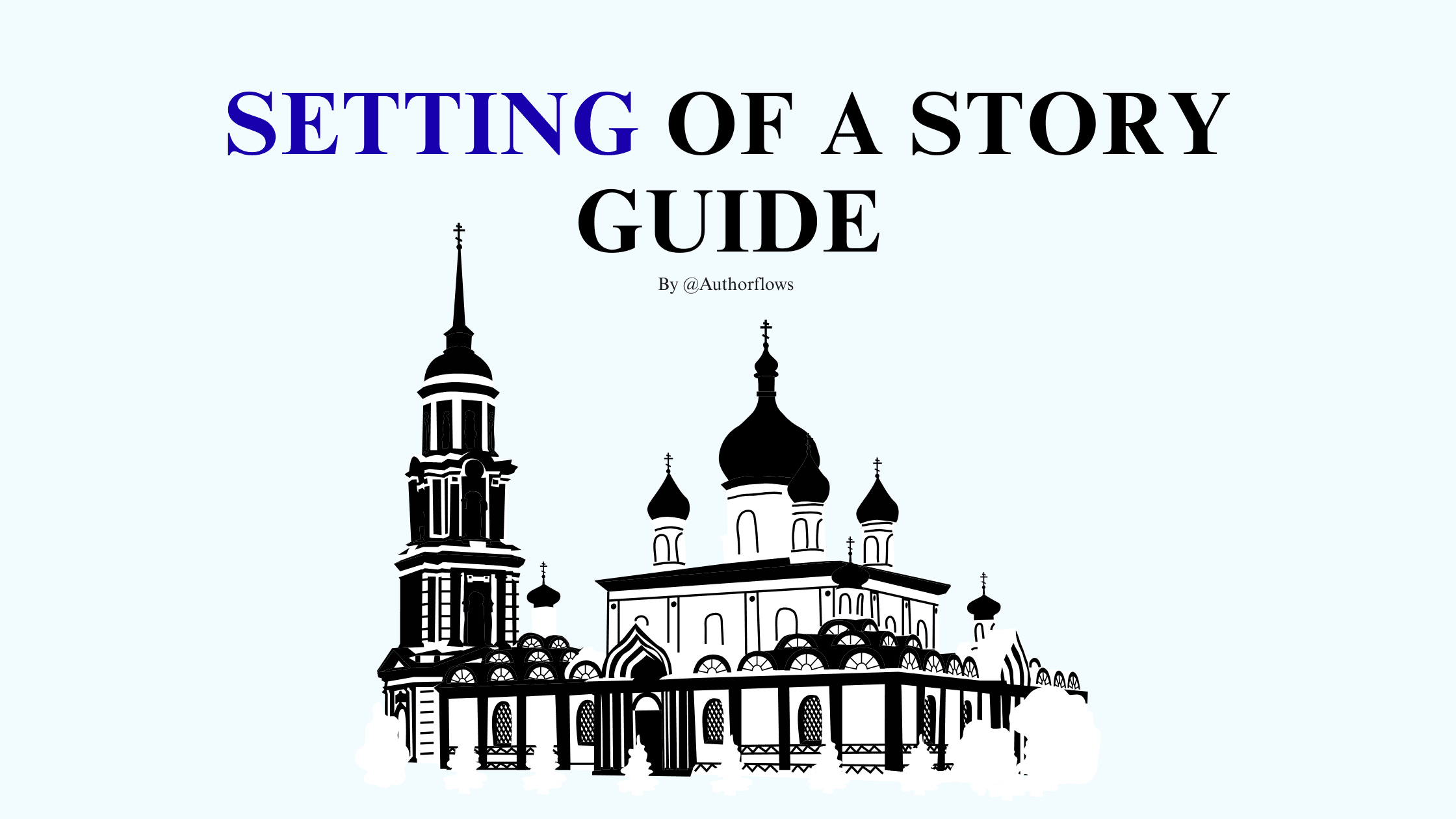Setting of a Story: What is it ? Complete Guide
